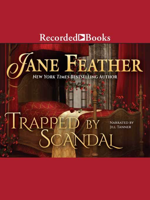 Title details for Trapped by Scandal by Jane Feather - Wait list